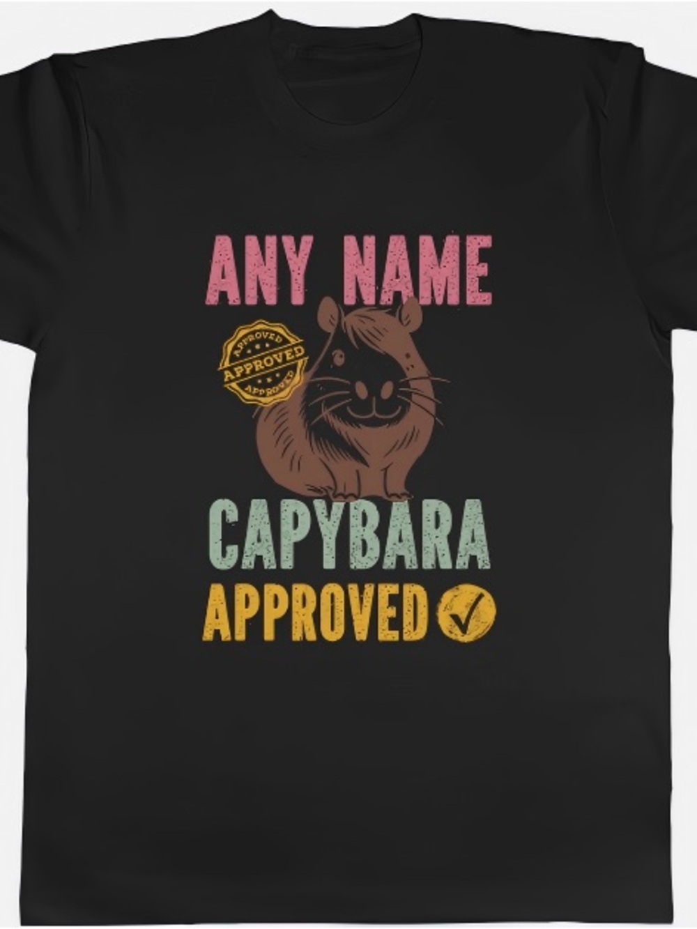 Personalised Any Name Capybara Approved Womens Mens T-shirt Unisex